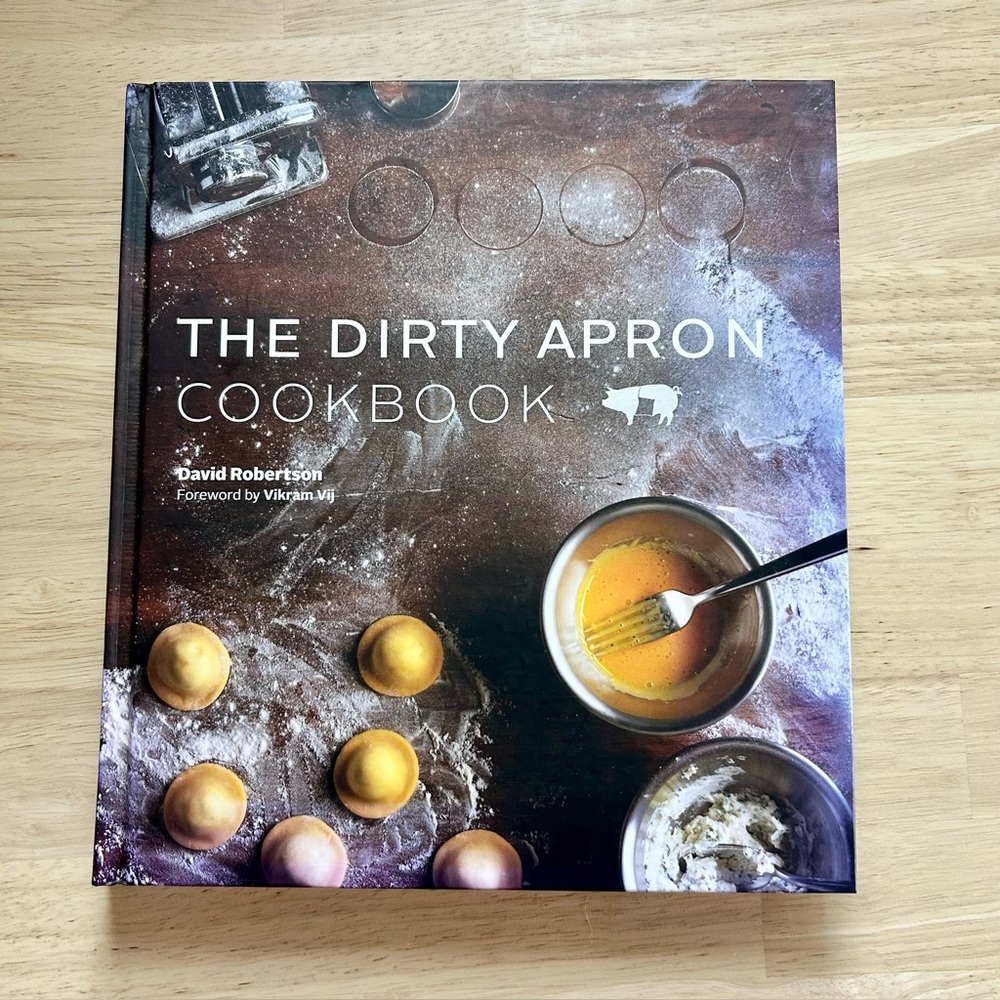 The Dirty Apron Cooking School Cookbook by David Robertson